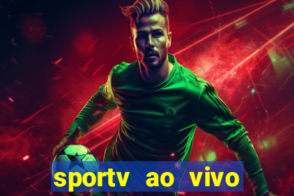 sportv ao vivo multi multicanal